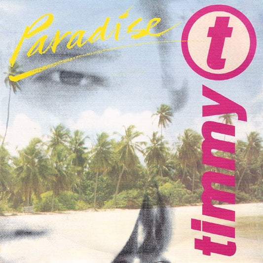 Timmy T - Paradise (Maxi-Single) Maxi-Singles VINYLSINGLES.NL