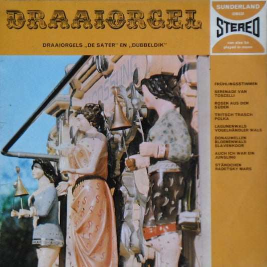 Draaiorgel De Sater En Draaiorgel Dubbeldik - Draaiorgel (LP) 43253 Vinyl LP VINYLSINGLES.NL