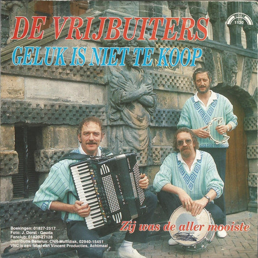 Vrijbuiters - Geluk Is Niet Te Koop 13815 15551 25045 06273 Vinyl Singles VINYLSINGLES.NL