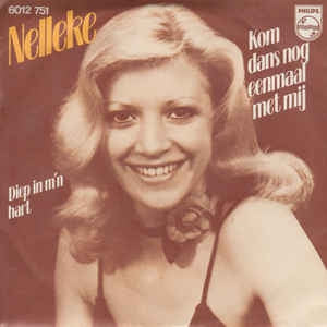 Nelleke - Kom Dans Nog Eenmaal Met Mij Vinyl Singles VINYLSINGLES.NL