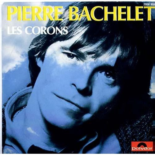 Pierre Bachelet - Les Corons 13478 09758 36087 Vinyl Singles Goede Staat