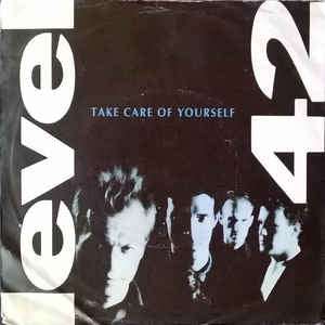 Level 42 - Take Care Of Yourself Vinyl Singles VINYLSINGLES.NL