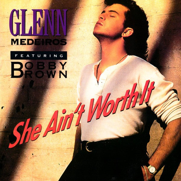 Glenn Medeiros Featuring Bobby Brown - She Ain't Worth It 19042 Vinyl Singles Goede Staat