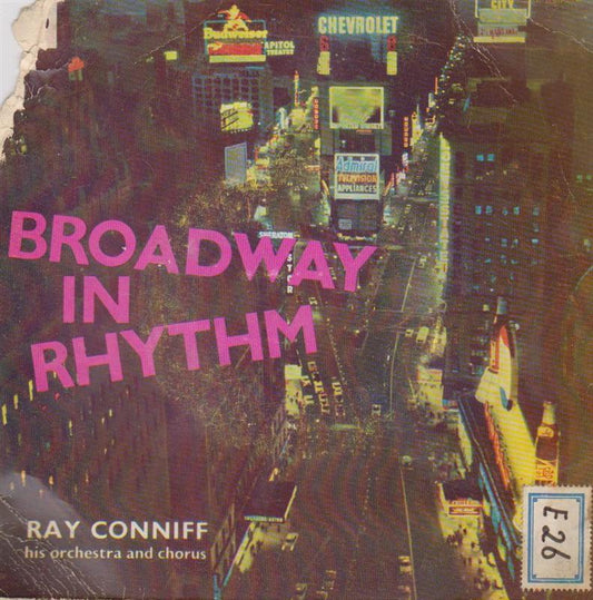 Ray Conniff And His Orchestra and Chorus - Broadway In Rhythm - Vol.* Vinyl Singles EP Vinyl Very Good (VG) <br> Hoes Good Plus (G+)