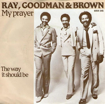 Ray Goodman & Brown - My Prayer Vinyl Singles VINYLSINGLES.NL