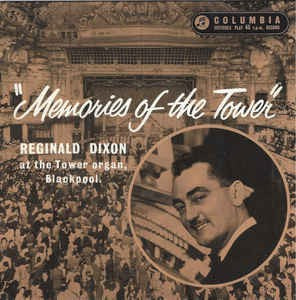 Reginald Dixon - Memories of the Tower (EP) 17914 Vinyl Singles EP VINYLSINGLES.NL