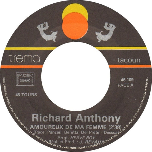 Richard Anthony - Amoureux De Ma Femme 36024 Vinyl Singles Vinyl Zeer Goed / Hoesje Goed "VINYLSINGLES.NL"