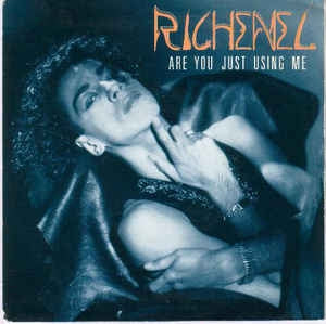 Richenel - Are You Just Using Me 11735 Vinyl Singles Goede Staat