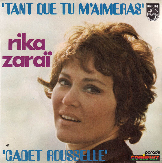 Rika Zarai - Tant Que Tu M'aimeras Vinyl Singles Vinyl Very Good (VG) <br> Hoes Good Plus (G+)