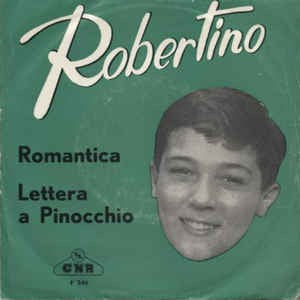 Robertino - Romantica Vinyl Singles Vinyl Very Good (VG) <br> Hoes Good Plus (G+)