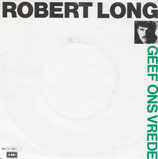 Robert Long - Geef Ons Vrede 04882 05295 14196 14467 33465 Vinyl Singles VINYLSINGLES.NL