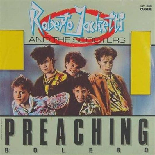 Roberto Jacketti & The Scooters - Preaching Bolero 126629 30663 Vinyl Singles VINYLSINGLES.NL