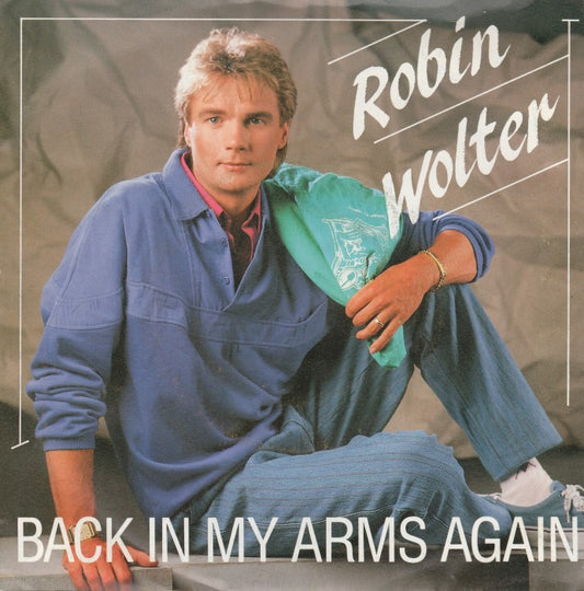 Robin Wolter - Back In My Arms Again 15012 25784 Vinyl Singles Goede Staat