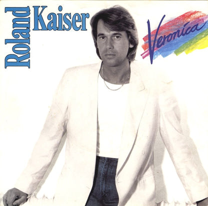 Roland Kaiser - Veronica 15321 Vinyl Singles VINYLSINGLES.NL
