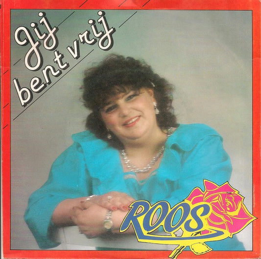 Roos - Jij Bent Vrij 18177 Vinyl Singles Goede Staat