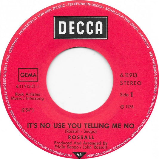 Rossall - It's No Use You Telling Me No