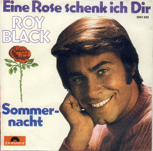 Roy Black - Eine Rose Schenk Ich Dir 10194 25612 Vinyl Singles Goede Staat