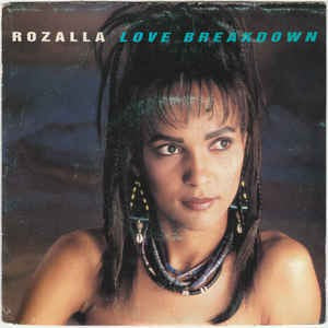 Rozalla - Love Breakdown Vinyl Singles Vinyl Goed / Hoes Sticker