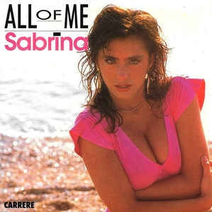 Sabrina - All Of Me Vinyl Singles Vinyl Very Good (VG) <br> Hoes Good Plus (G+)