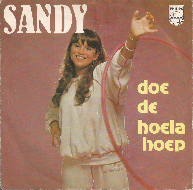 Sandy - Doe De Hoela Hoep 29291 Vinyl Singles VINYLSINGLES.NL