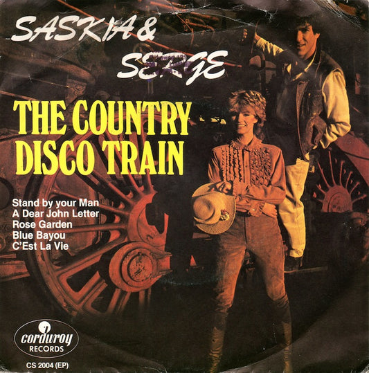 Saskia & Serge - The Country Disco Train Vinyl Singles EP Vinyl Very Good (VG) <br> Hoes Good Plus (G+)
