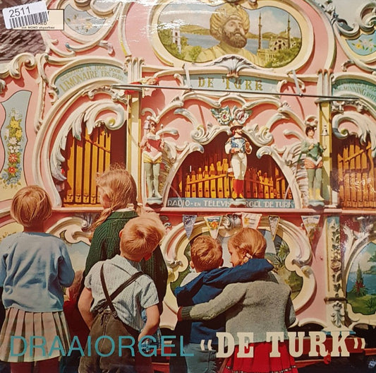 Draaiorgel "De Turk" - Draaiorgel "De Turk" (LP) Vinyl LP VINYLSINGLES.NL