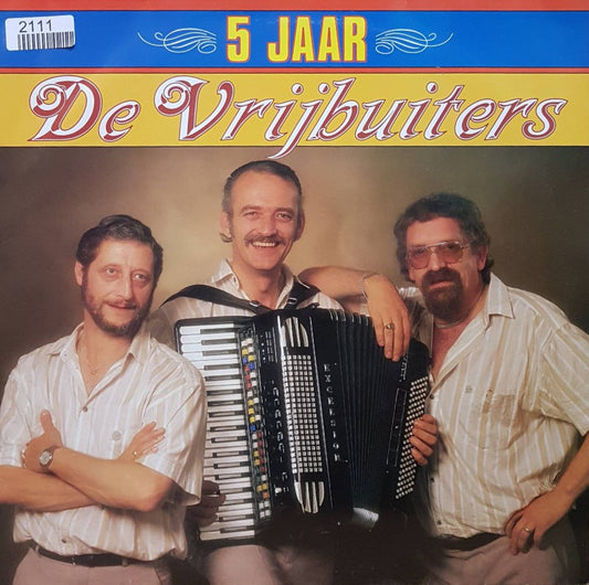 Vrijbuiters - 5 Jaar de Vrijbuiters (LP) 43546 Vinyl LP VINYLSINGLES.NL