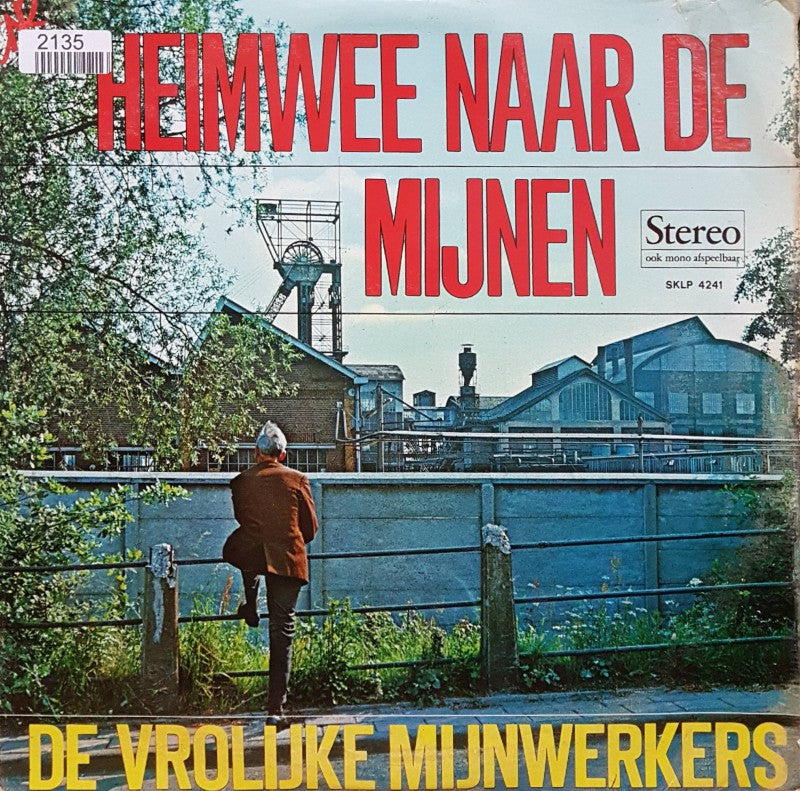 Vrolijke Mijnwerkers - Heimwee Naar De Mijnen (LP) 44802 Vinyl LP Goede Staat