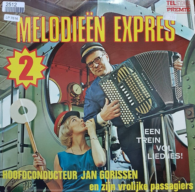 Jan Gorissen En Zijn Vrolijke Passagiers - Melodieën Expres 2 - Een Trein Vol Liedjes! (LP) 44606