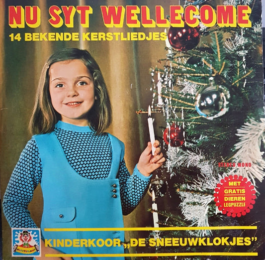 Kinderkoor De Sneeuwklokjes - Nu Syt Wellecome (LP) 40822 41726 48924 49552 50357 Vinyl LP VINYLSINGLES.NL