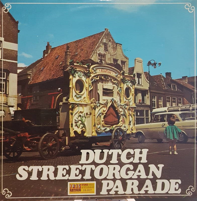 No Artist - Dutch Streetorgan Parade (LP) Vinyl LP Vinyl Very Good (VG) <br> Hoes Good Plus (G+)