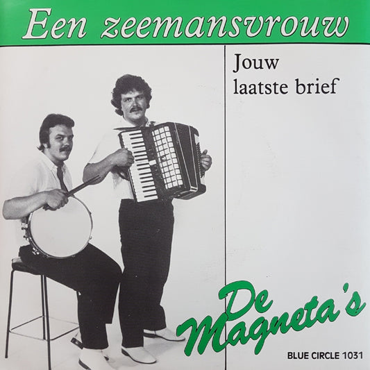 Magneta's - Een Zeemansvrouw Vinyl Singles Vinyl (VG) <br> Hoes (G+)