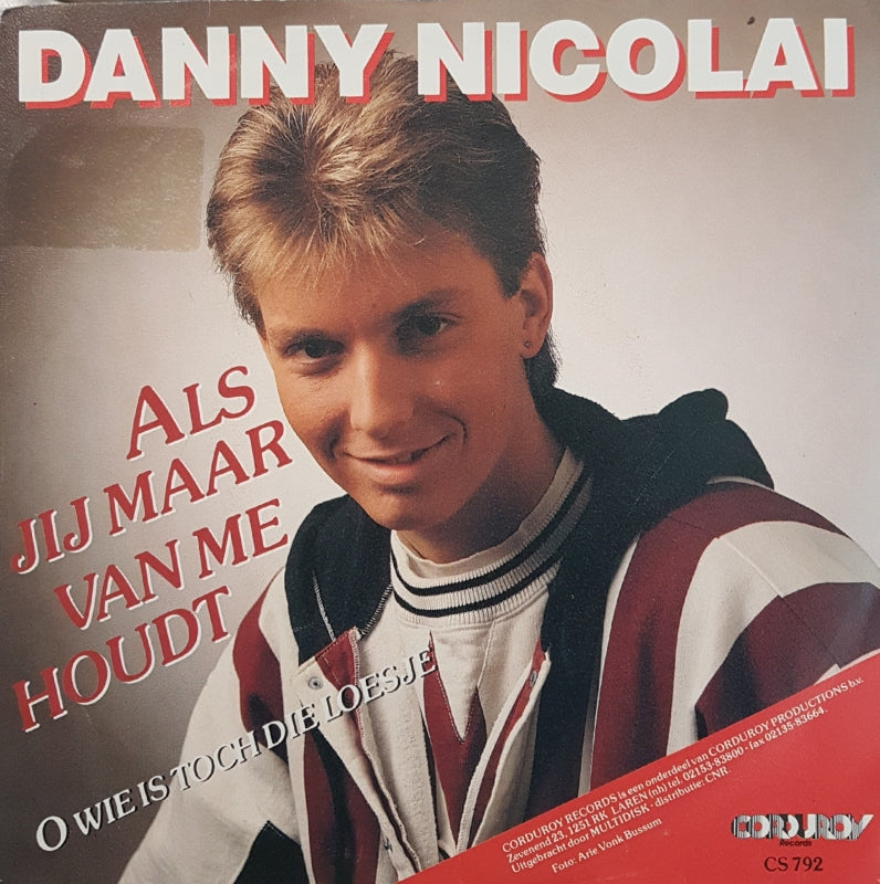Danny Nicolai - Als Jij Maar Van Me Houdt 16536 Vinyl Singles Vinyl Very Good (VG) <br> Hoes Good Plus (G+)