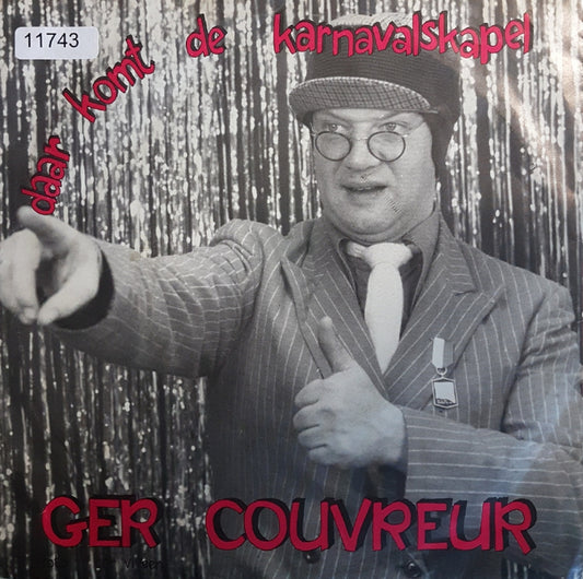 Ger Couvreur - Daar Komt De Kanavalskapel Vinyl Singles Vinyl Very Good (VG) <br> Hoes Good Plus (G+)