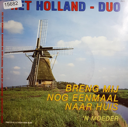 Holland Duo - Breng Mij Nog Eenmaal Naar Huis 15682 Vinyl Singles VINYLSINGLES.NL