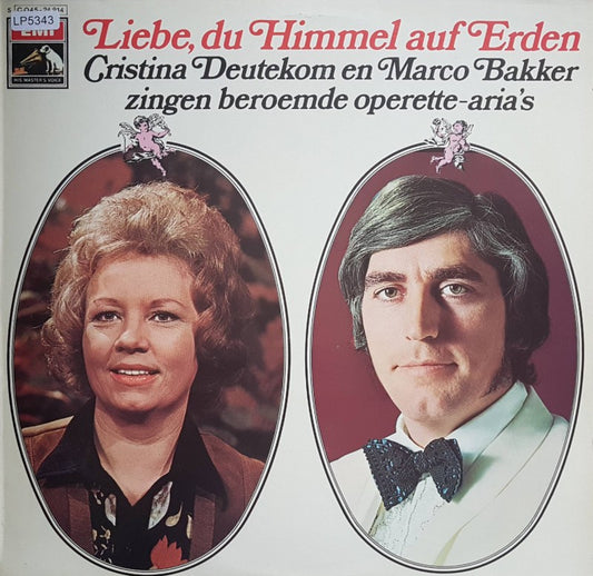 Cristina Deutekom En Marco Bakker – Liebe, Du Himmel Auf Erden (LP) 50275 44462 Vinyl LP VINYLSINGLES.NL