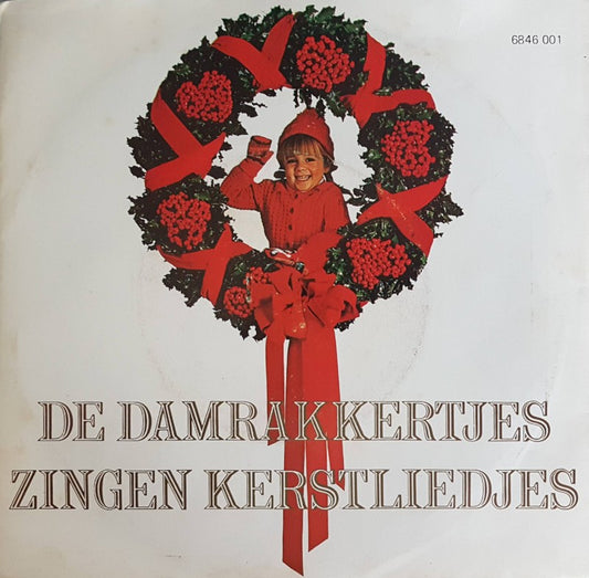 Damrakkertjes - De Damrakkertjes Zingen Kerstliedjes 36448 Vinyl Singles Vinyl Very Good (VG) <br> Hoes Good Plus (G+)