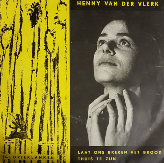 Henny Van Der Vlek - Laat Ons Breken Met Brood 18645 Vinyl Singles VINYLSINGLES.NL