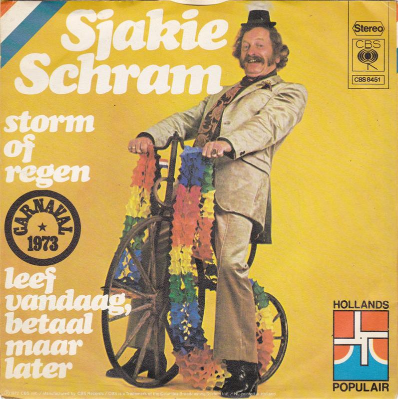 Sjakie Schram - Leef Vandaag, Betaal Maar Later Vinyl Singles VINYLSINGLES.NL