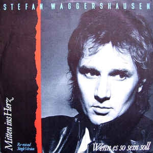 Stefan Waggershausen - Mitten Ins Herz 15037 Vinyl Singles VINYLSINGLES.NL