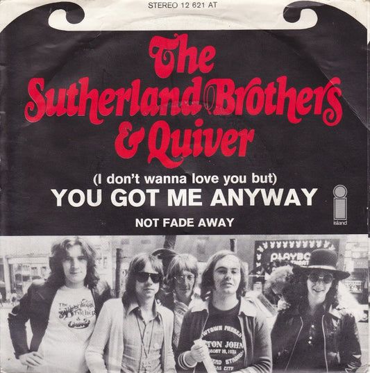 Sutherland Brothers And Quiver - (I Don't Wanna Love You But) You Got Me Anyway 15180 26656 Vinyl Singles Goede Staat