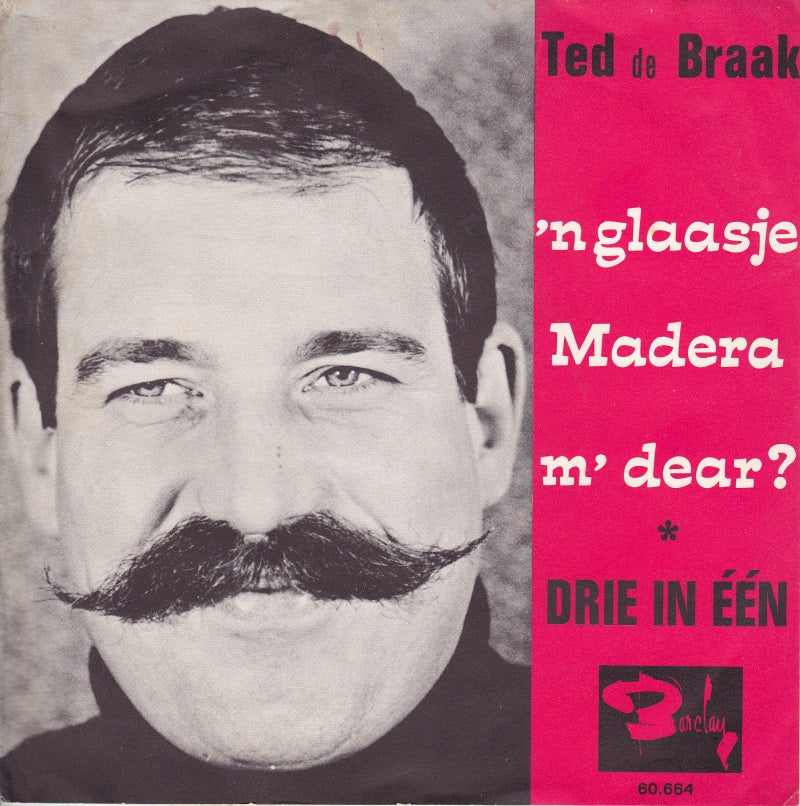 Ted de Braak - 'n Glaasje Madeira, M'Dear 29144 27949 05769 07637 11228 00563 Vinyl Singles Goede Staat