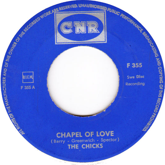 Chicks - Chapel Of Love 08220 Vinyl Singles Goede Staat