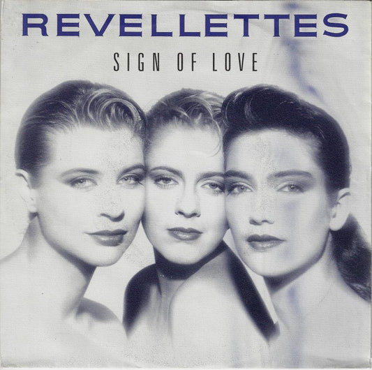 Revellettes - Sign Of Love Vinyl Singles Vinyl Very Good (VG) <br> Hoes Good Plus (G+)
