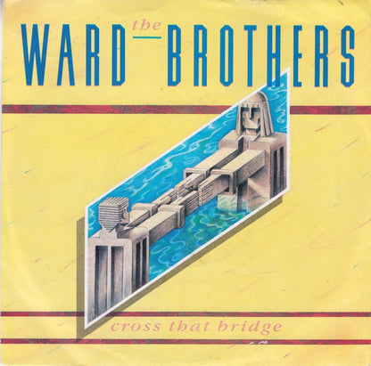 Ward Brothers - Cross That Bridge 12643 25842 Vinyl Singles Goede Staat