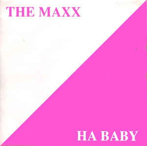 Maxx - Ha Baby Vinyl Singles VINYLSINGLES.NL