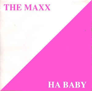 Maxx - Ha Baby Vinyl Singles Vinyl (VG) <br> Hoes (G+)