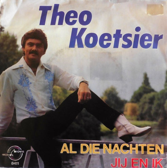 Theo Koetsier - Al Die Nachten Vinyl Singles Vinyl Very Good (VG) <br> Hoes Good Plus (G+)
