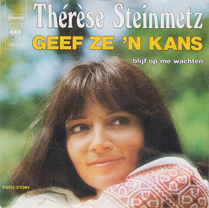 Thérèse Steinmetz - Geef Ze 'N Kans 24325 Vinyl Singles VINYLSINGLES.NL