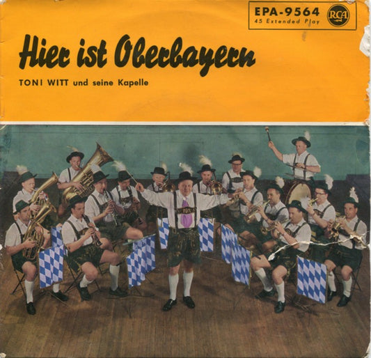 Toni Witt Und Seine Kapelle - Hier Ist Oberbayern (EP) 13502 Vinyl Singles EP VINYLSINGLES.NL